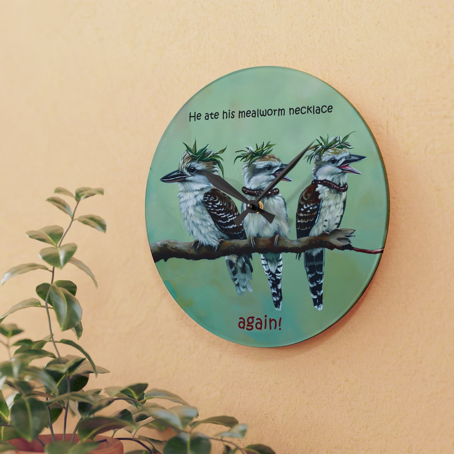 He Ate His Mealworm Necklace Again! Funny Kookaburra Acrylic Wall Clock, Unique Home Decor, Gift for Bird Lovers, Perfect for Bird Enthusiasts