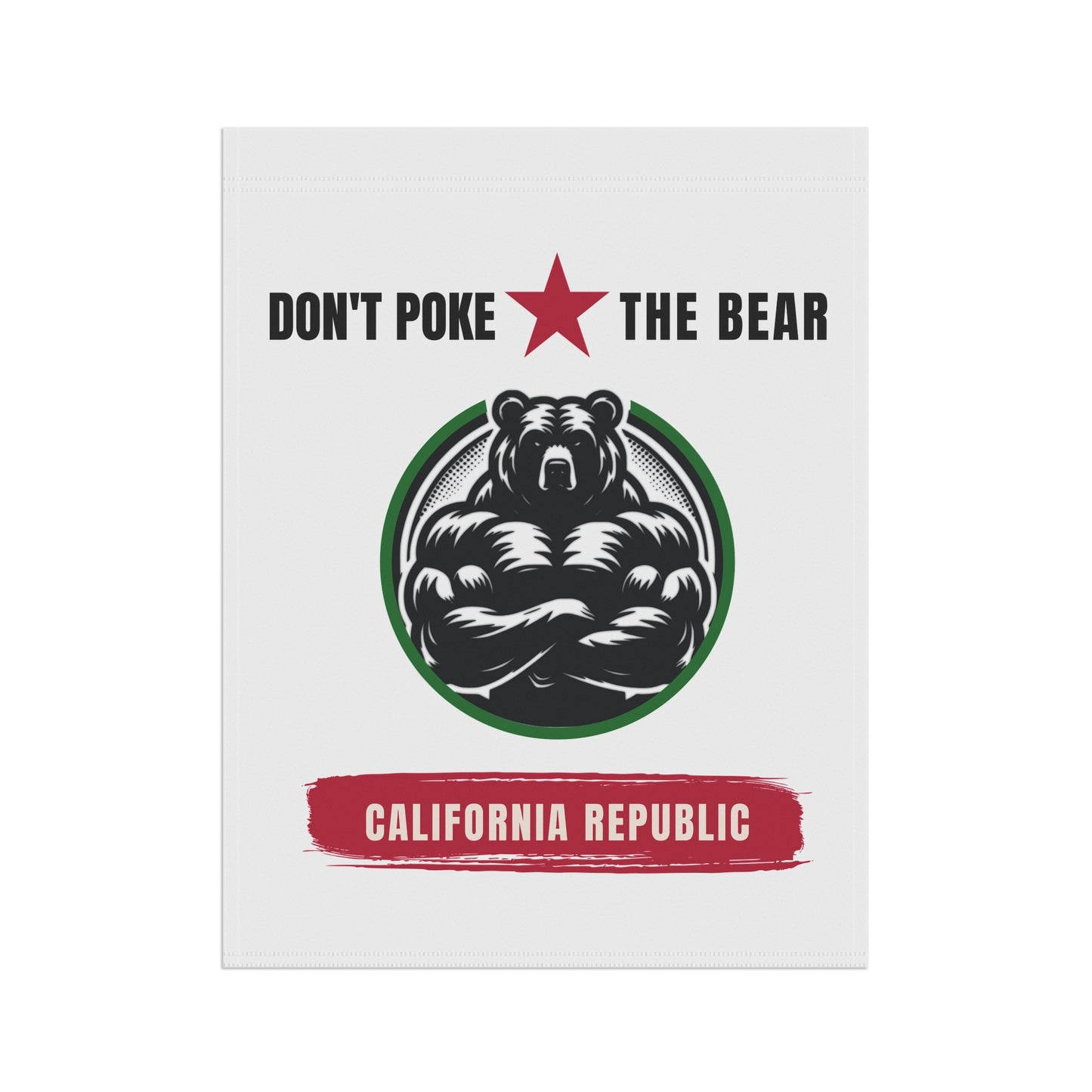 Flag - Don't Poke the Bear, California Republic, Gavin Newsom 2028, Garden or House Flag, Political Banner for Democratic Supporters