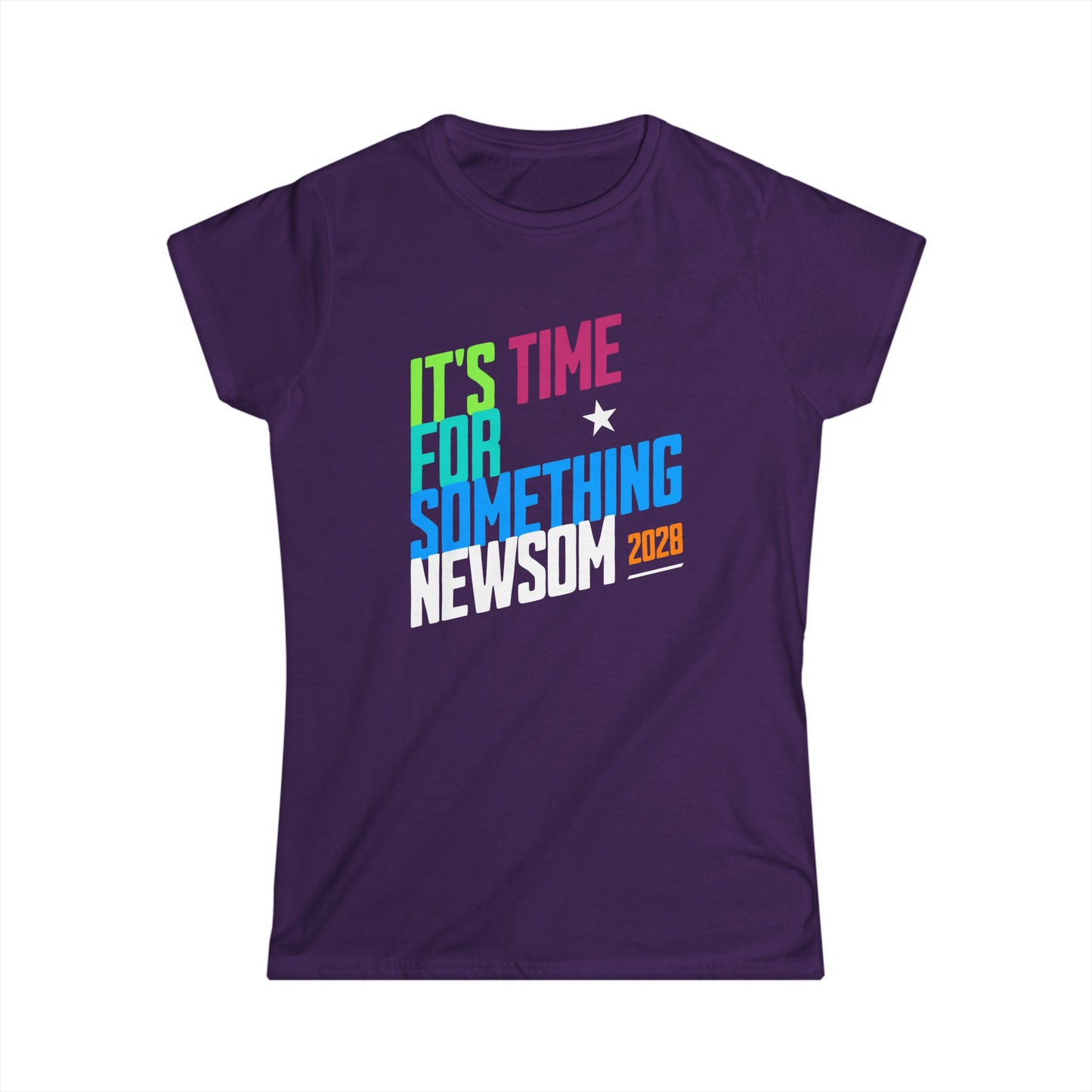 Newsom 2028 Womens T-Shirt, It's Time for Something Newsom, Presidential Political Campaign, Election Shirt for Democratic Supporters