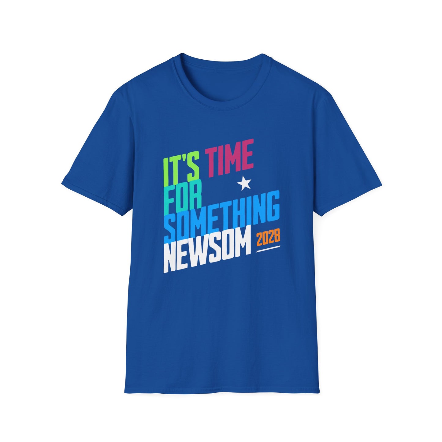 Newsom 2028 Unisex T-Shirt, It's Time for Something Newsom, Presidential Political Campaign, Election Shirt for Democratic Supporters