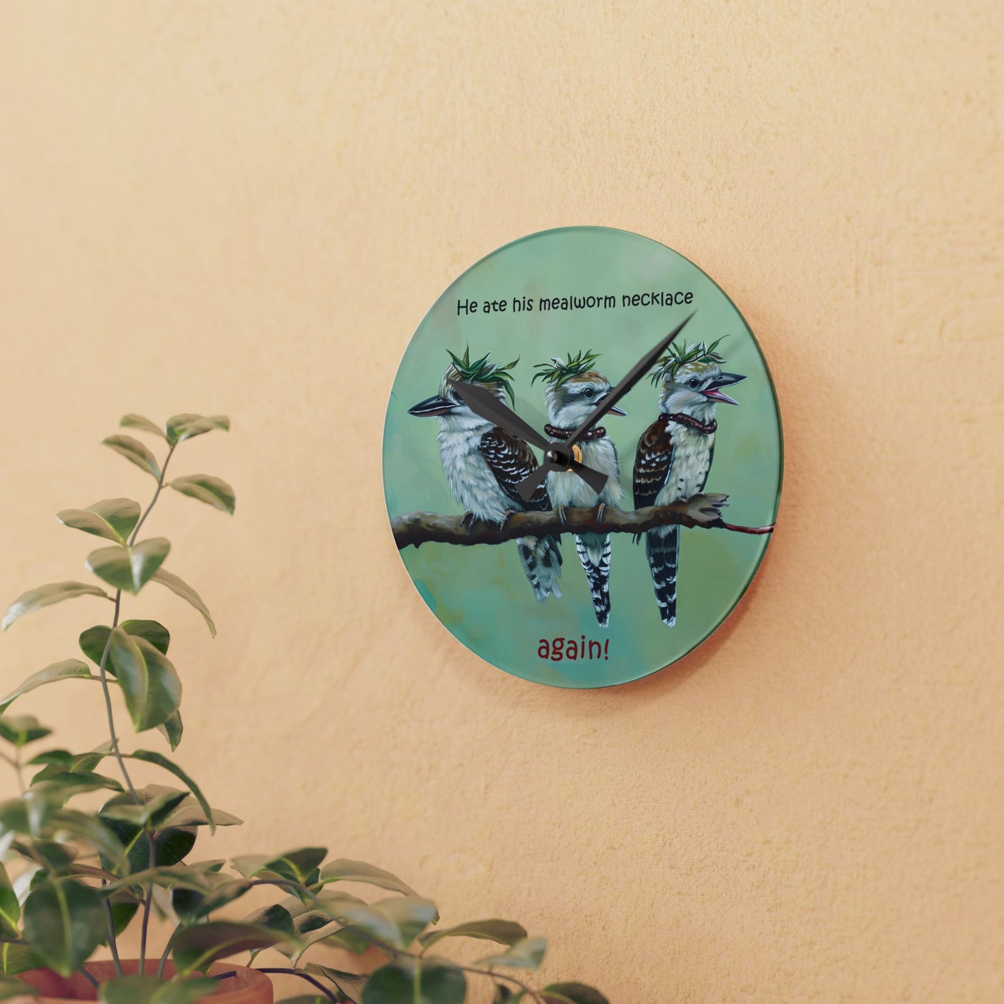 He Ate His Mealworm Necklace Again! Funny Kookaburra Acrylic Wall Clock, Unique Home Decor, Gift for Bird Lovers, Perfect for Bird Enthusiasts