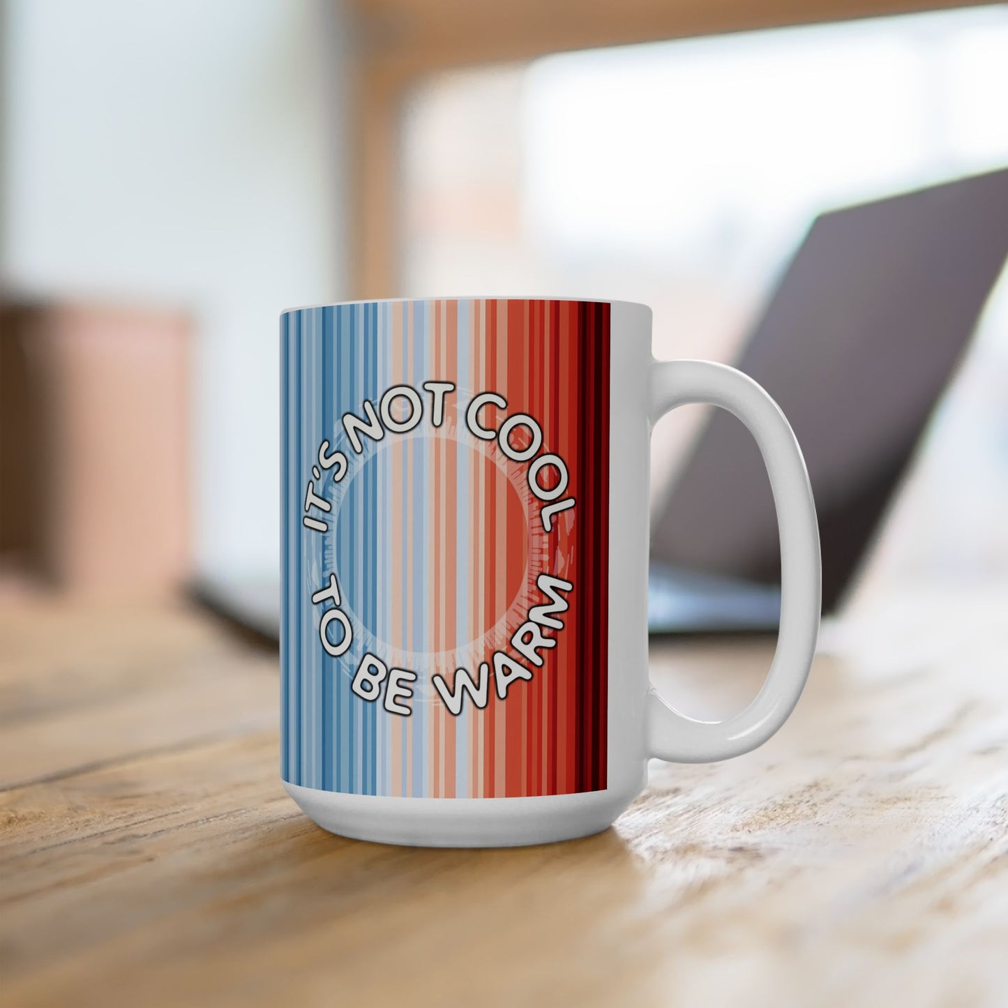 It's Not Cool to be Warm Climate Stripes Global Warming Ceramic Mug, (11oz, 15oz)