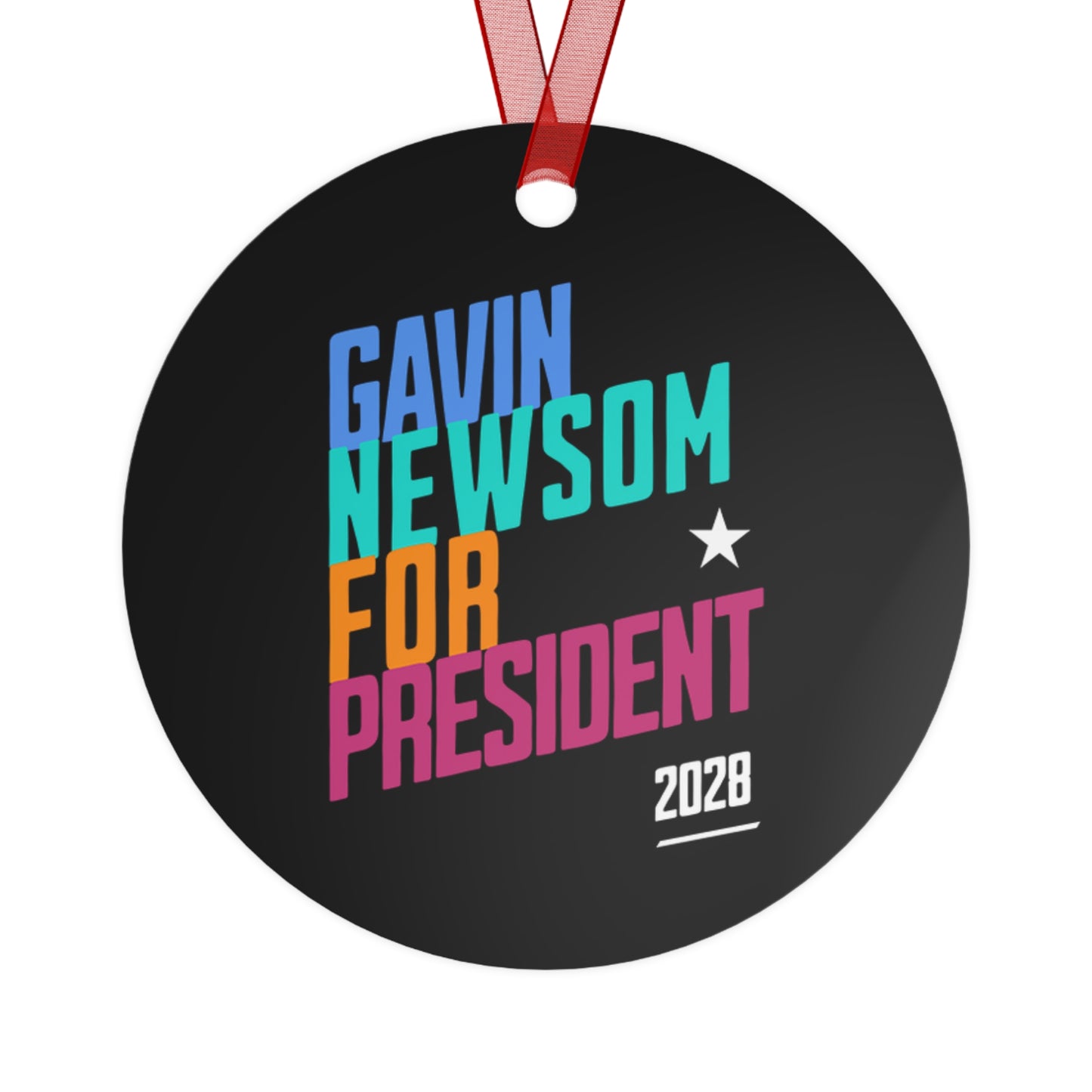 Gavin Newsom 2028 Metal Ornament, Political Presidential Campaign, Holiday Decorations, Democratic Supporters Keepsake