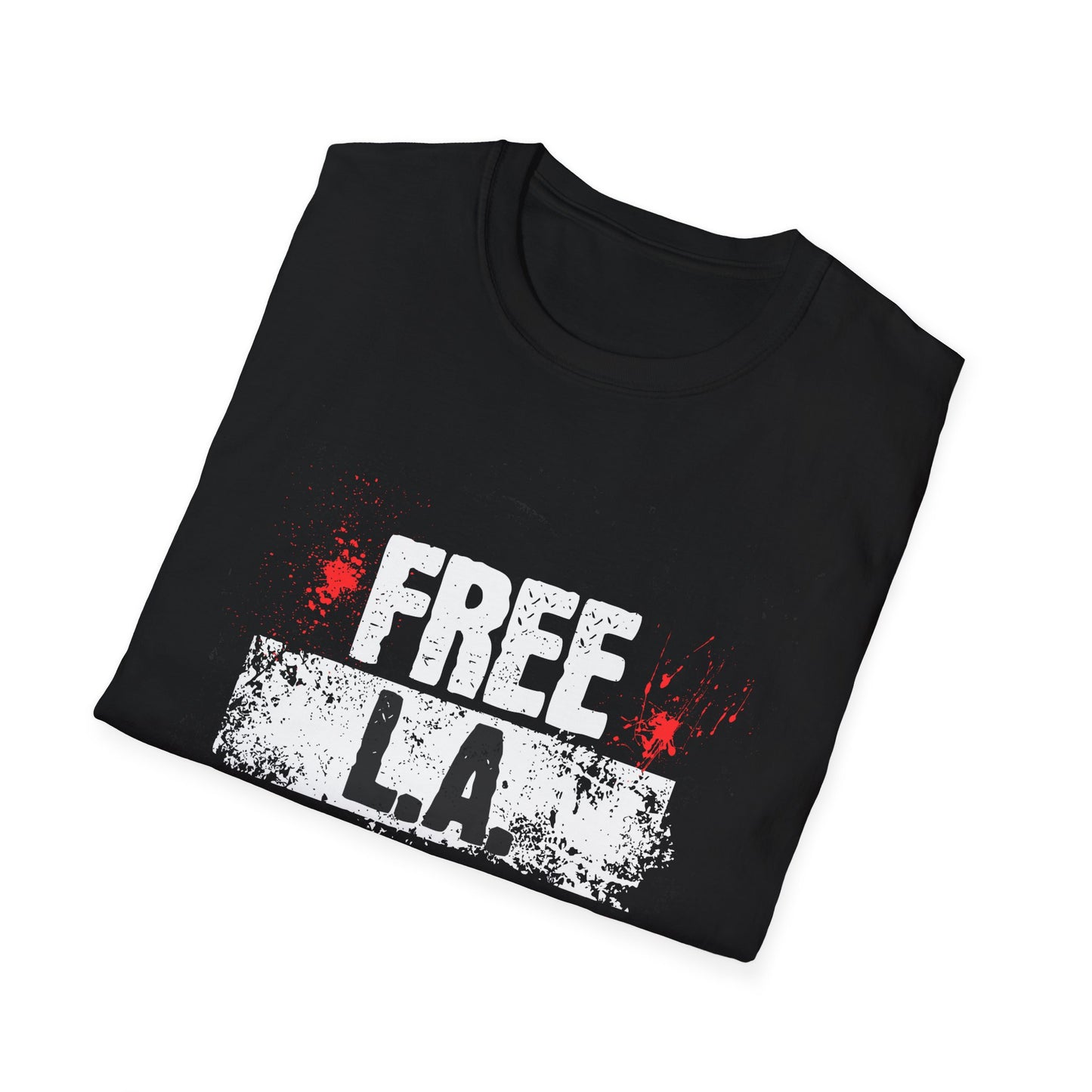 Free L.A. - Protest Military Takeover of Los Angeles, Unisex T-shirt, Resist Political Events, Activist Shirt, Protest Rally Tee Apparel