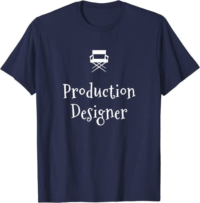 Film and Movie Crew Production Designer T-shirt