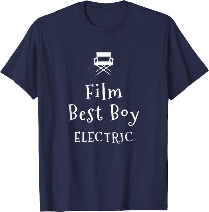 Film Crew Best Boy Electric T-shirt