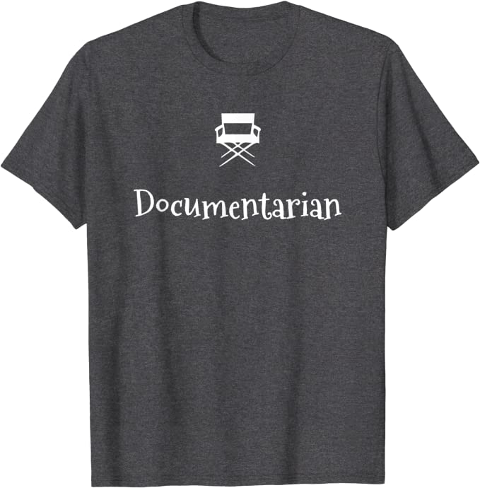 Film and Movie Documentarian T-shirt