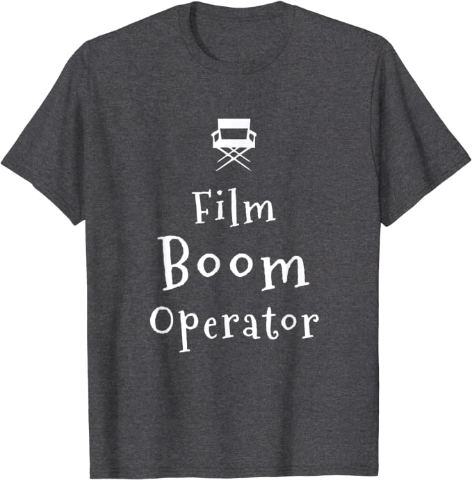 Film Crew Boom Operator T-shirt