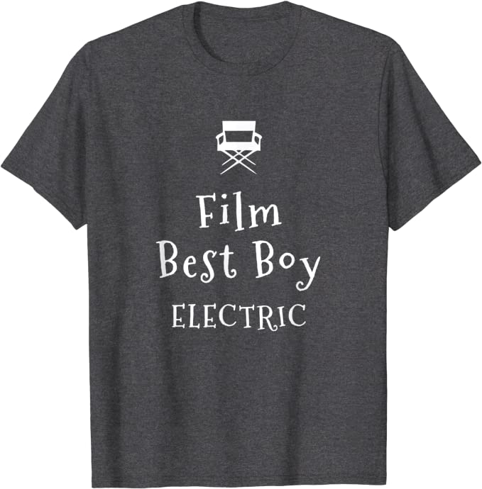 Film Crew Best Boy Electric T-shirt