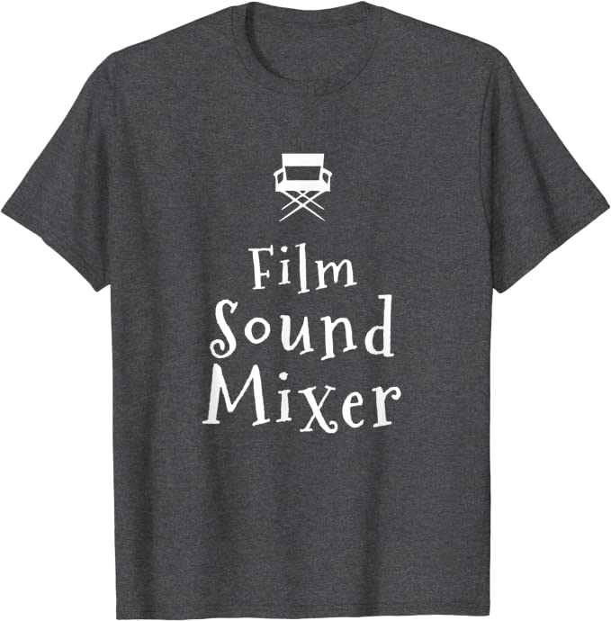 Film Sound Mixer T-Shirt for Filmmakers and Production Technicians