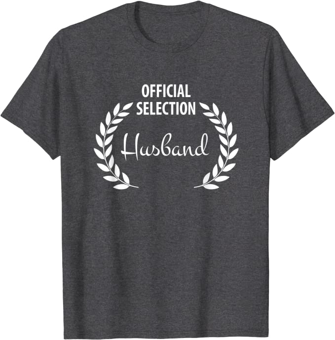 Official Selection Husband Film Laurel T-Shirt for Weddings