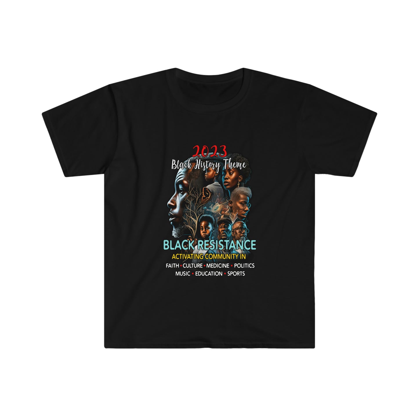 2023 Black History Theme - Resistance - Activating Community Unisex T-shirt
