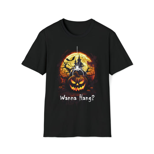 Wanna Hang? Scary Pumpkin, Haunted House, Bats and Spider Halloween Unisex Softstyle T-Shirt