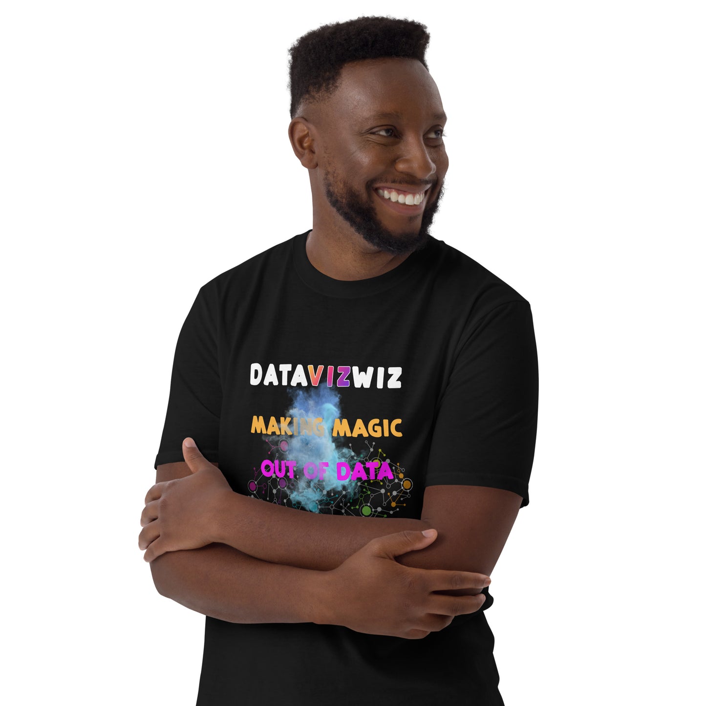 Data Viz Wiz Making Magic Out of Data Into Charts and Graphs Unisex T-Shirt