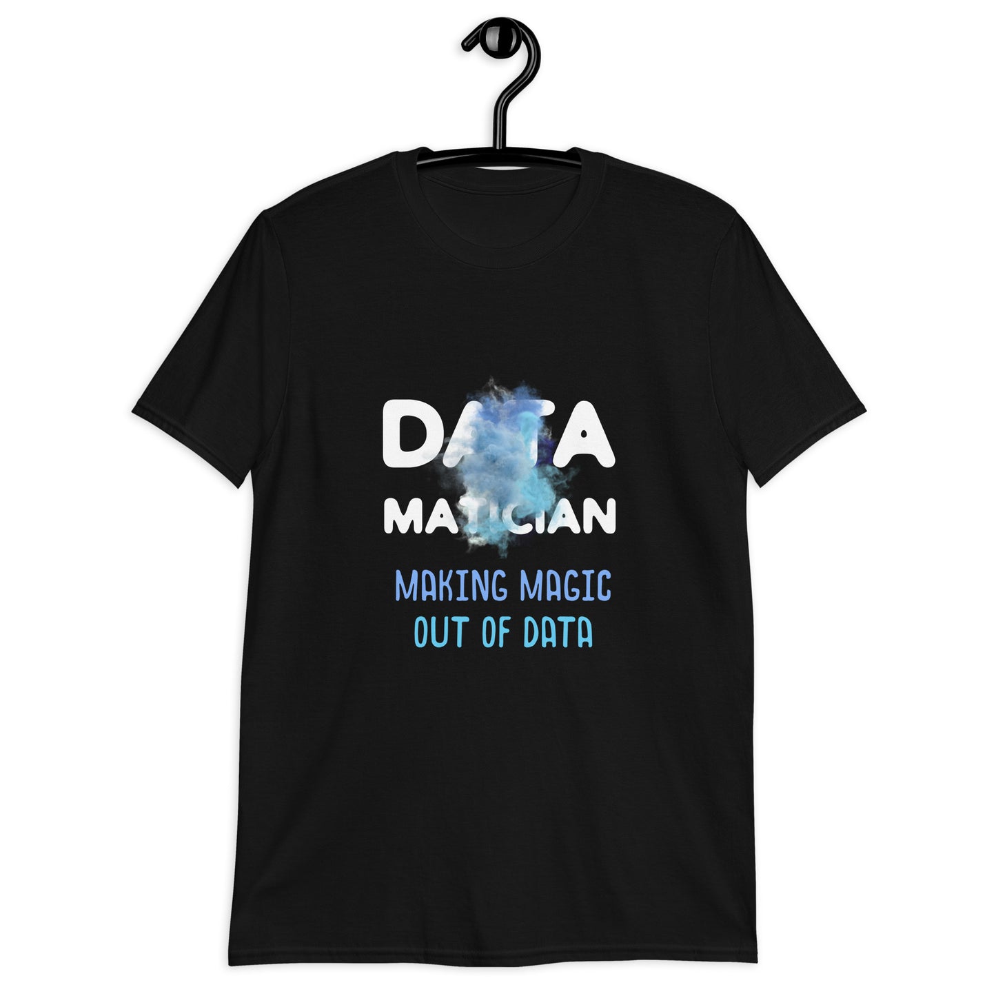 Datamatician - Making Magic Out of Data Math Geek Short-Sleeve Unisex T-Shirt