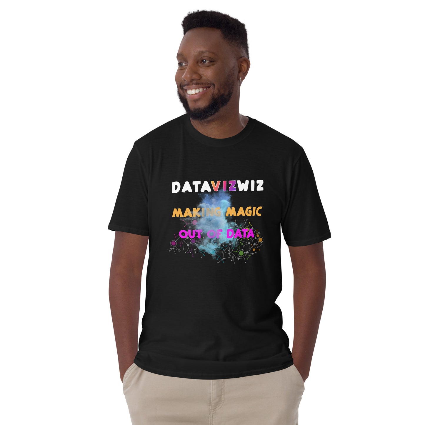 Data Viz Wiz Making Magic Out of Data Into Charts and Graphs Unisex T-Shirt