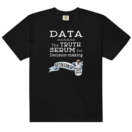 Data Visualization Shirt for Data Analyst, Data Scientist Gift, Data Analytics Truth Serum Unisex T-shirt