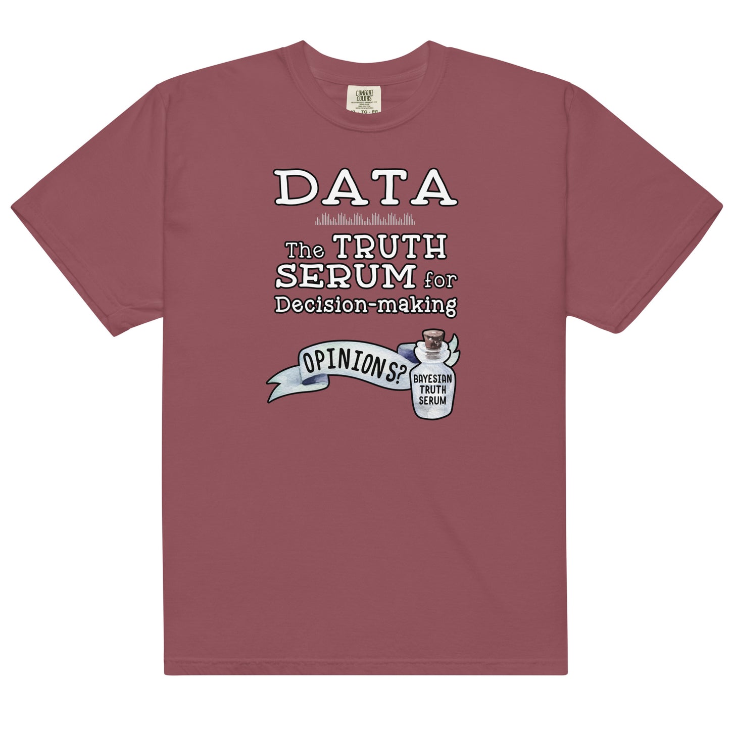 Data Visualization Shirt for Data Analyst, Data Scientist Gift, Data Analytics Truth Serum Unisex T-shirt