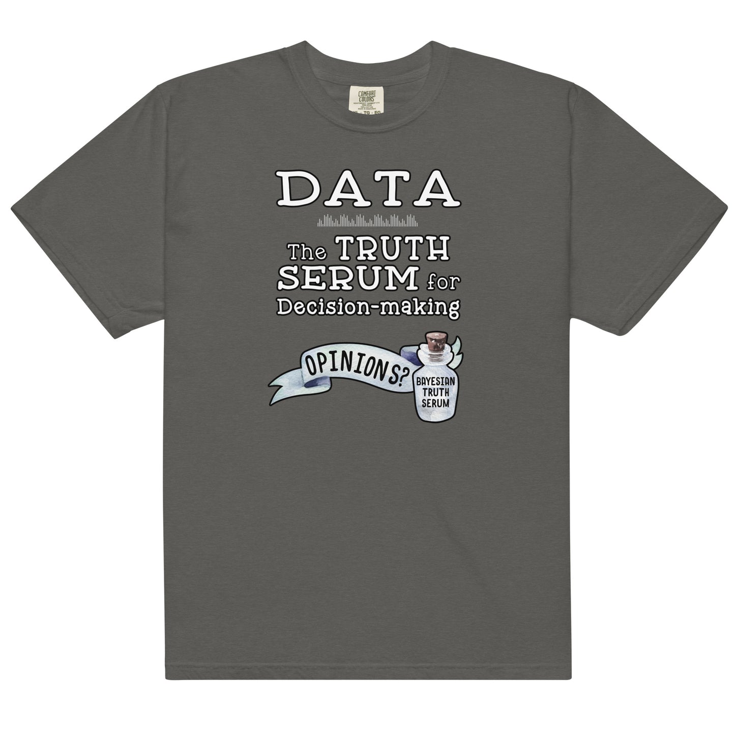 Data Visualization Shirt for Data Analyst, Data Scientist Gift, Data Analytics Truth Serum Unisex T-shirt