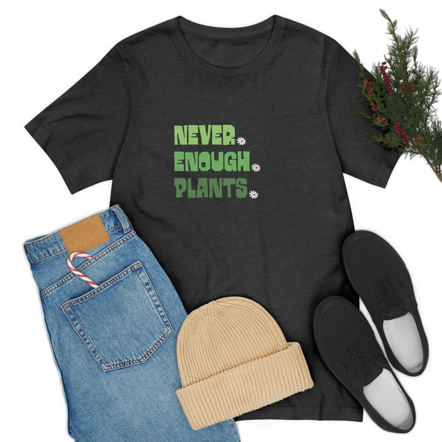 Plants, Plant Shirt, Plant Lover Gift, Plant Lover Shirt, Gardening Shirt, Plant T Shirt, Never Enough Plants Shirt, Farmer Shirt, Planter