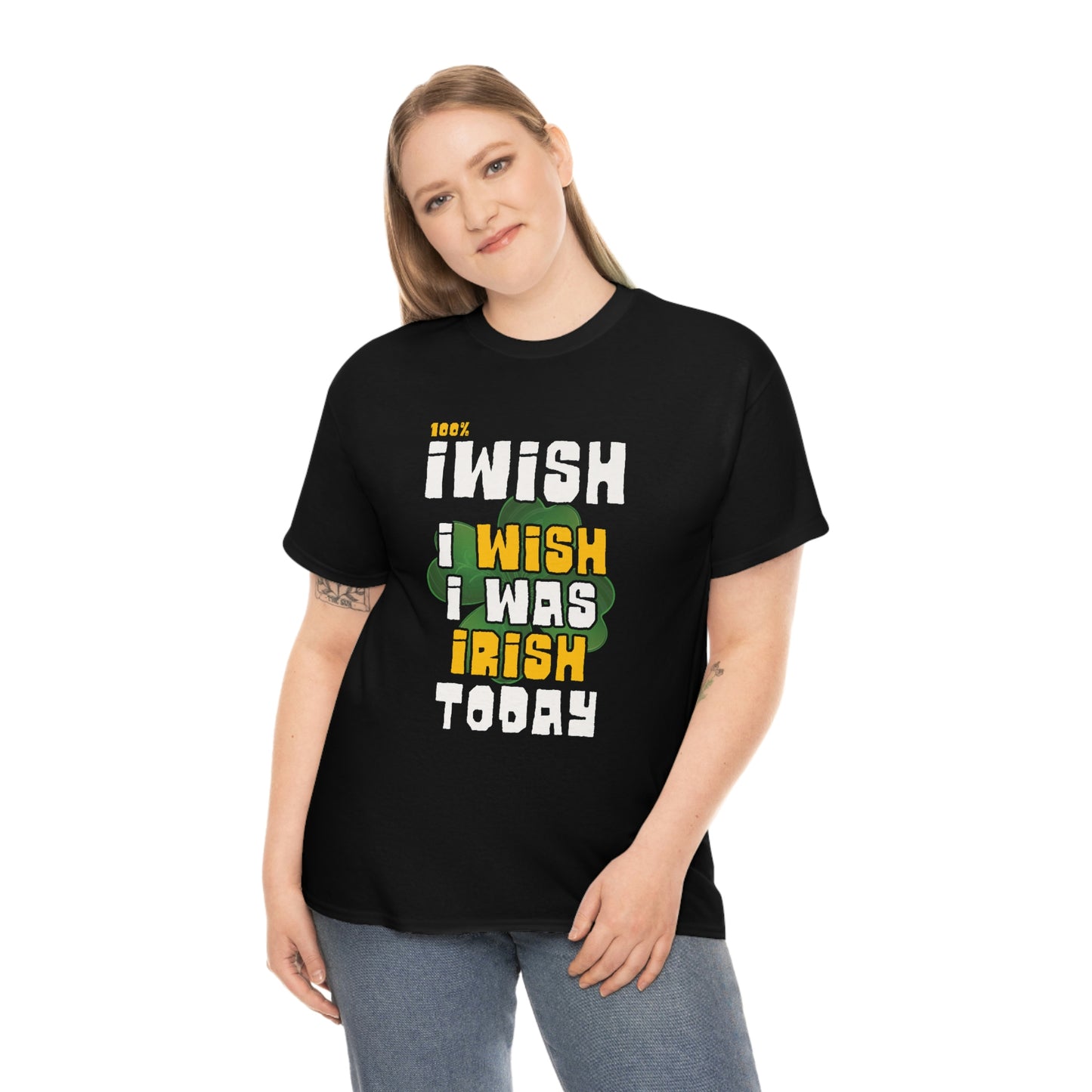 Iwish I was Irish Today - Funny St Patrick's Day Drinking T-shirt Unisex