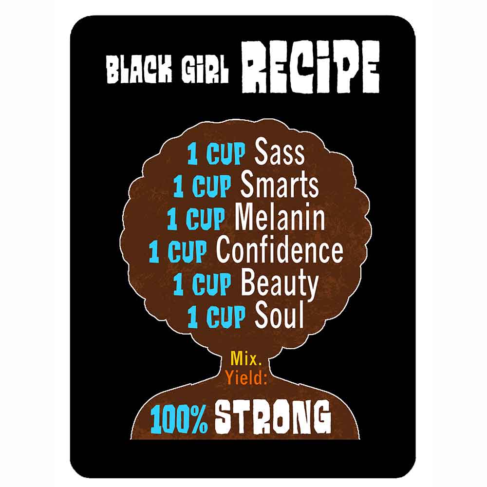 Black Girl Recipe Sticker 1 Piece 4 x 3" Phone Laptop Inspirational Motivational Decal for Strong Women