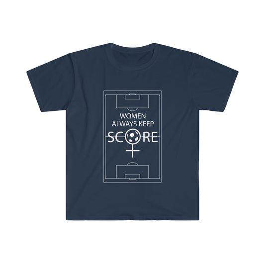 Women Always Keep Score Soccer with Field Female Symbol Unisex Softstyle T-Shirt