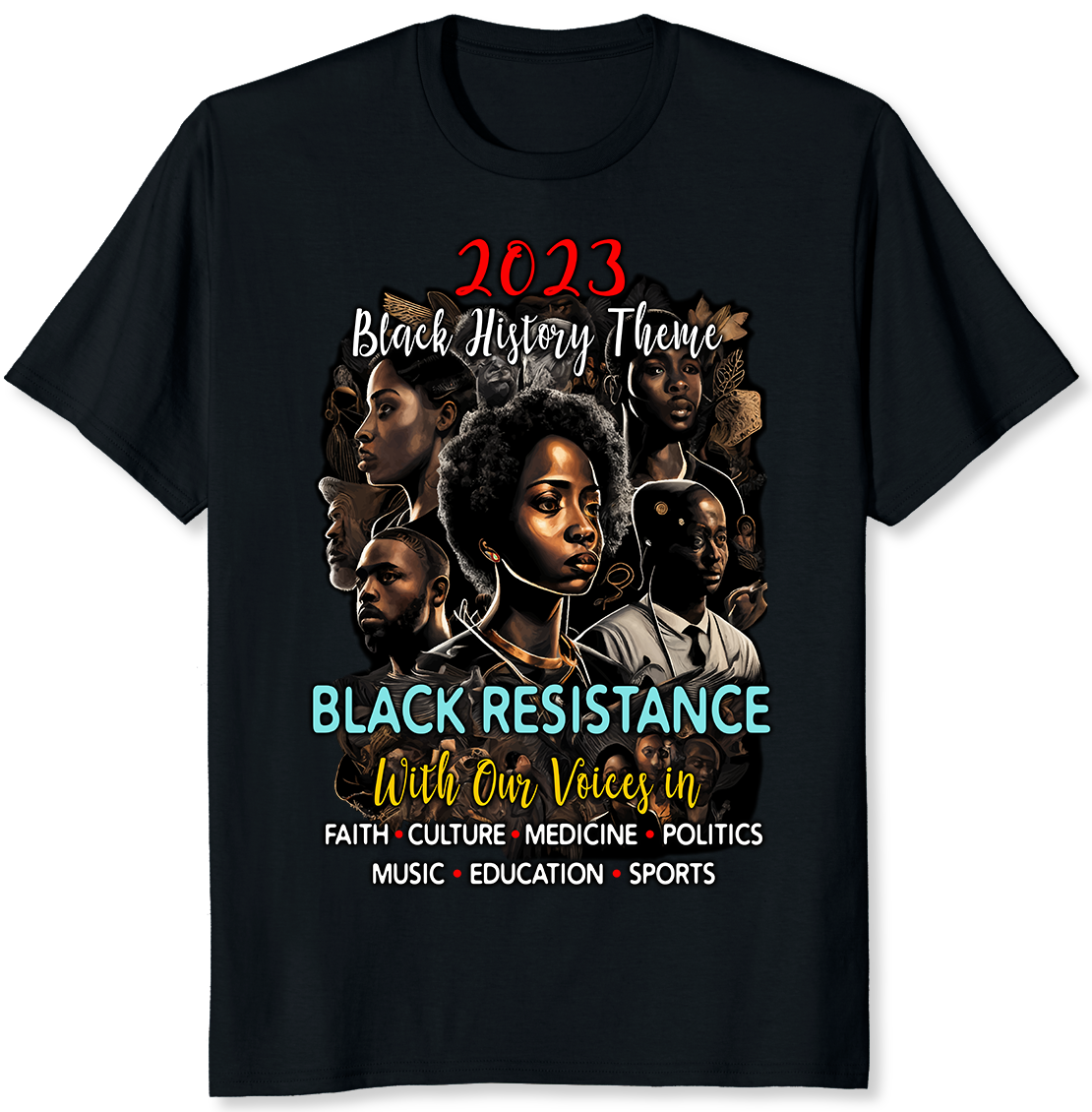 2023 Black History Theme - Resistance - Women T-shirt