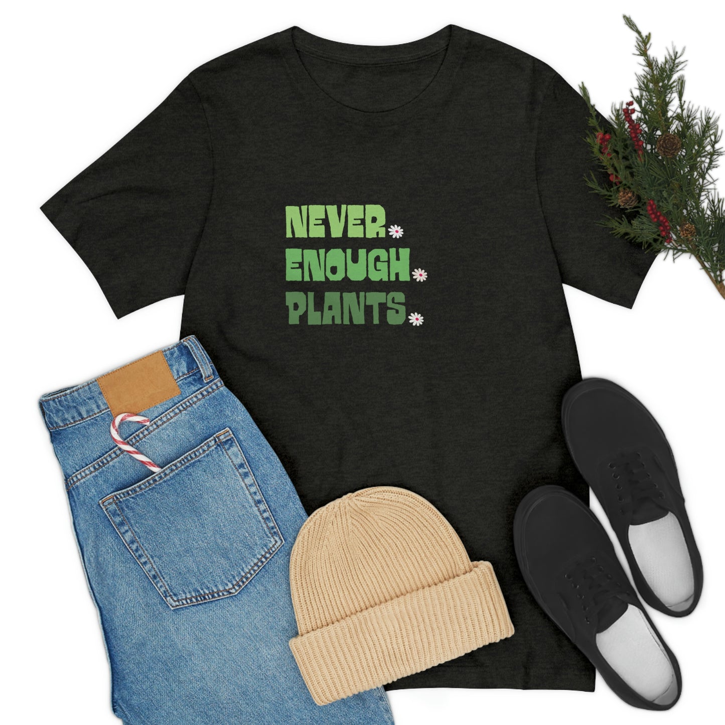 Plants, Plant Shirt, Plant Lover Gift, Plant Lover Shirt, Gardening Shirt, Plant T Shirt, Never Enough Plants Shirt, Farmer Shirt, Planter