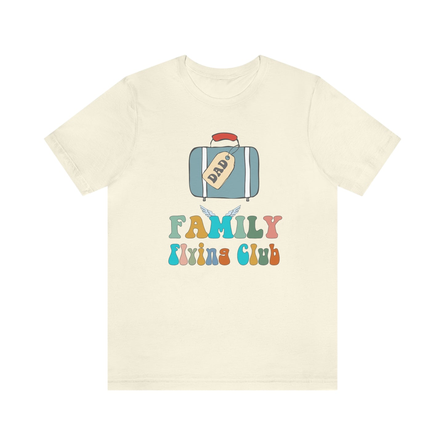 Family Flying Club - Dad - Family Matching Shirt Unisex Tee