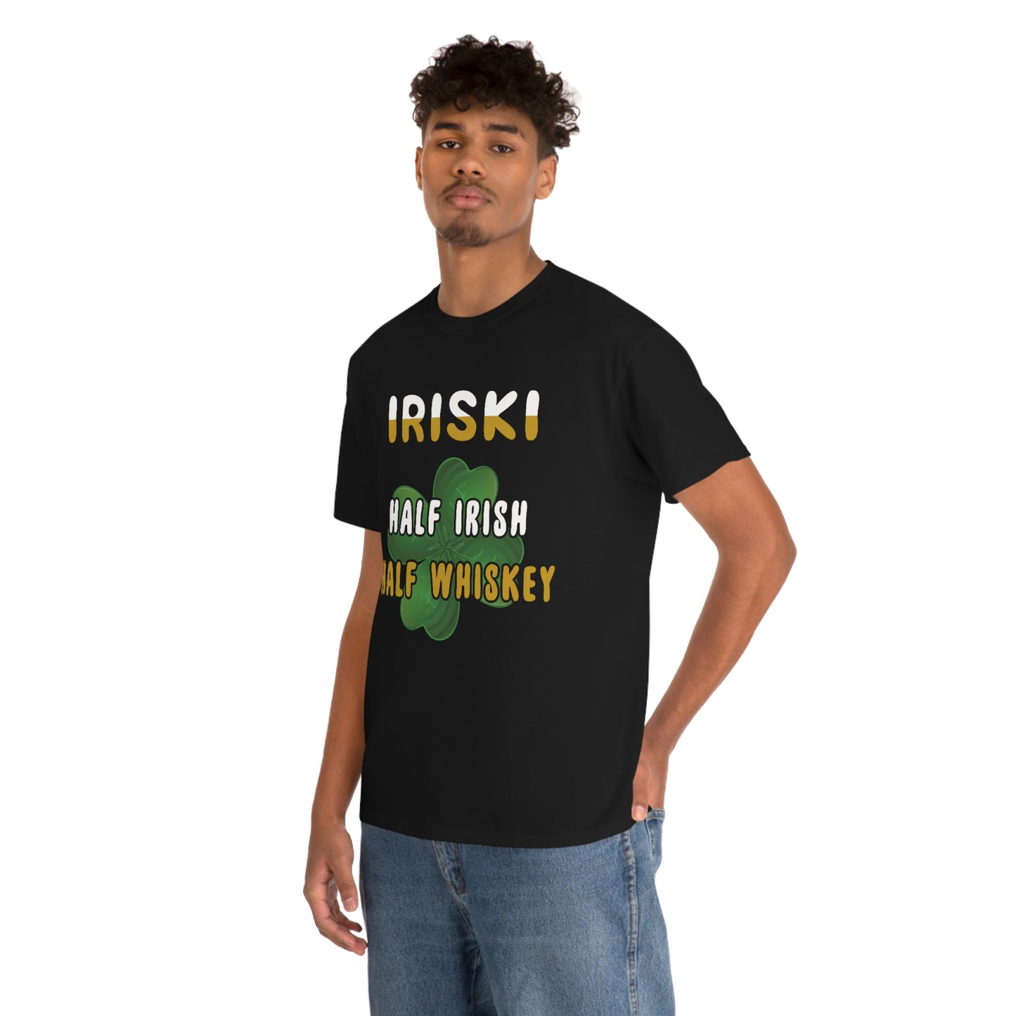 Iriski - Half Irish, Half Whisky - Funny St Patrick's Day Drinking Unisex T-shirt