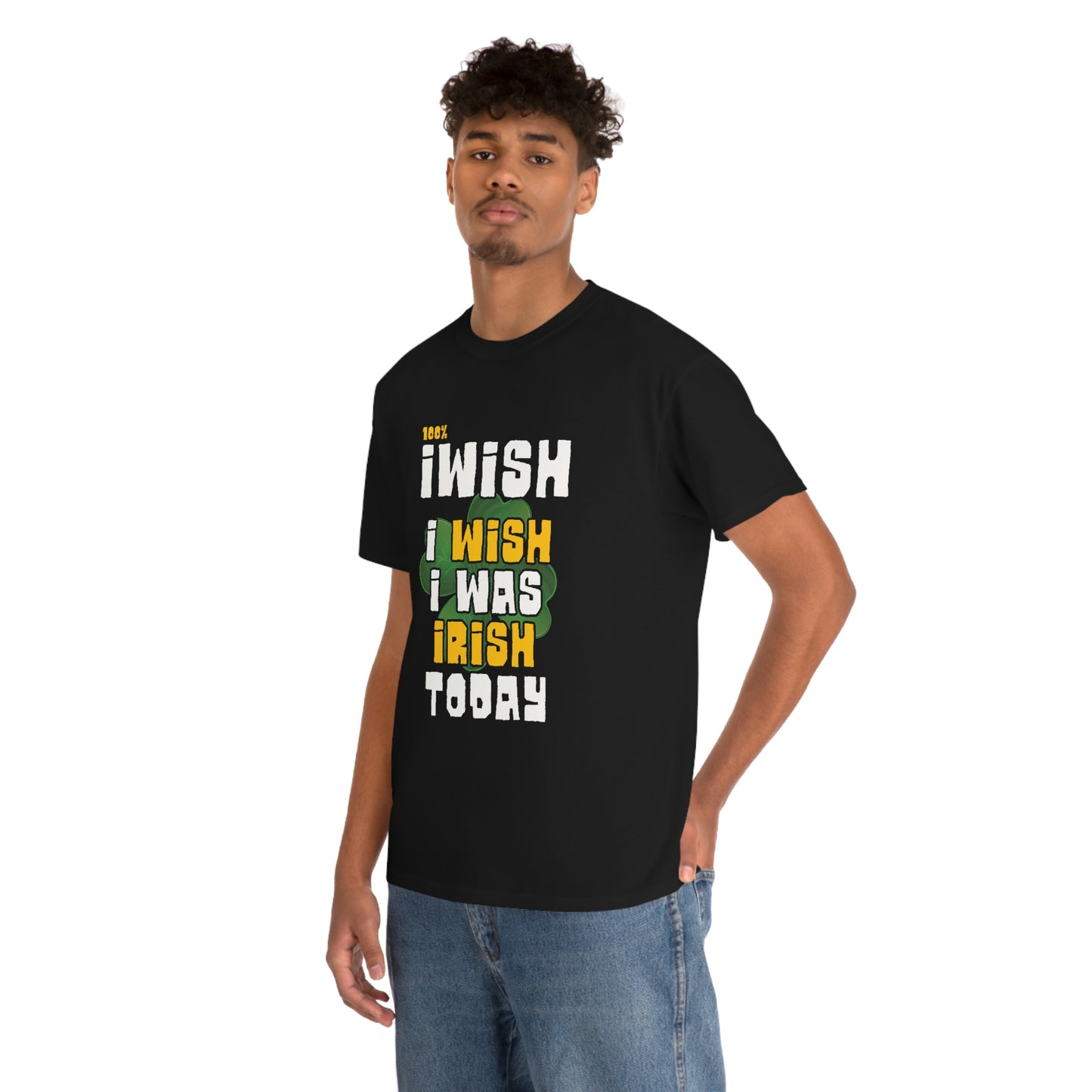 Iwish I was Irish Today - Funny St Patrick's Day Drinking T-shirt Unisex