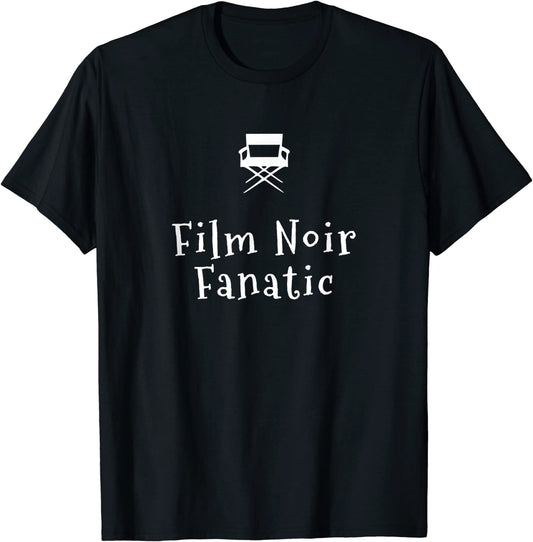 Film Noir Fanatic T-Shirt for Librarian Movie Buyer