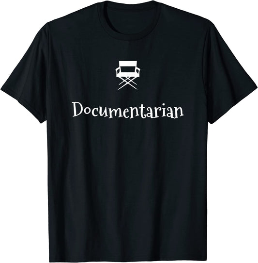 Film and Movie Documentarian T-shirt