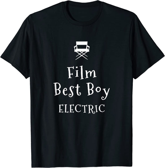 Film Crew Best Boy Electric T-shirt