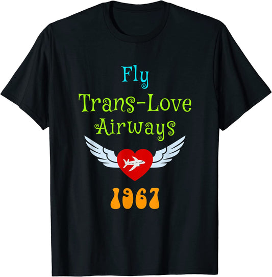 Fly Trans-Love Airways 1967 Hippie T-shirt