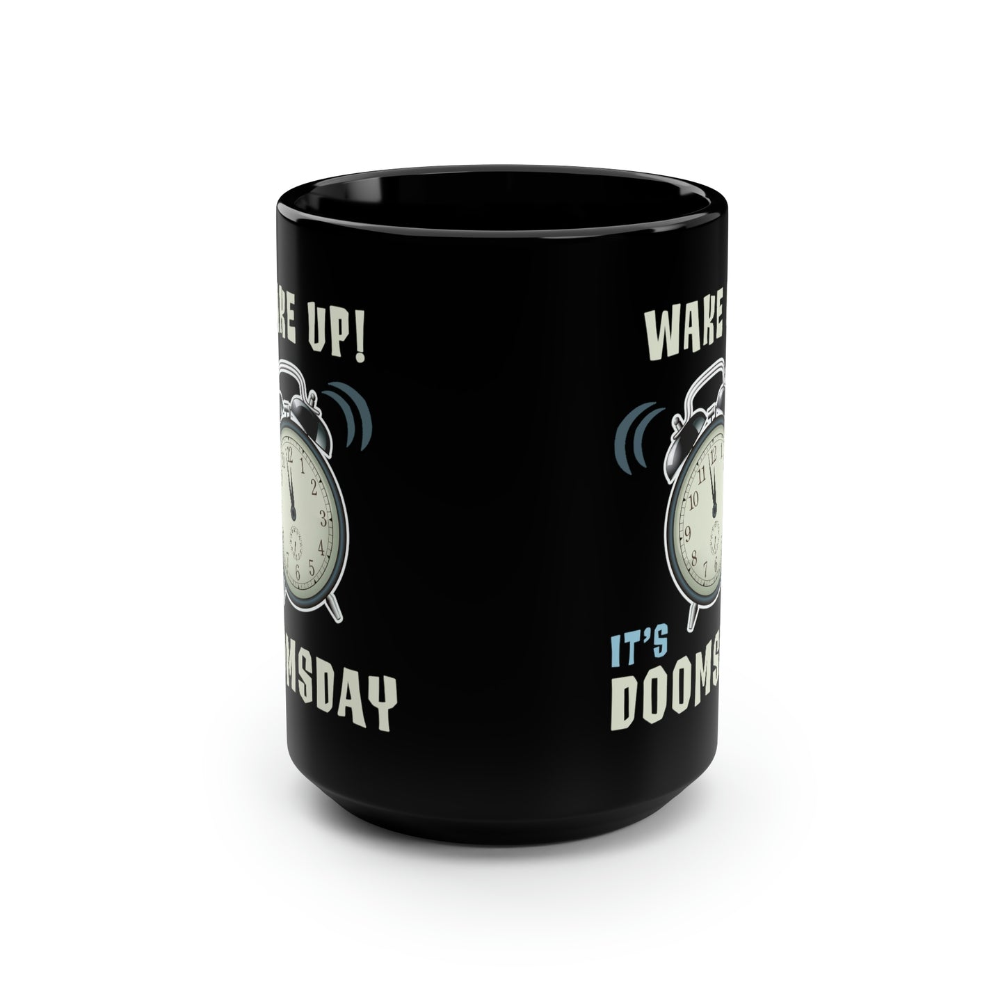 Wake Up! It's Doomsday Clock, Funny Nerdy Geeky Gift, Vintage SciFi Art on Black Mug, 15 oz