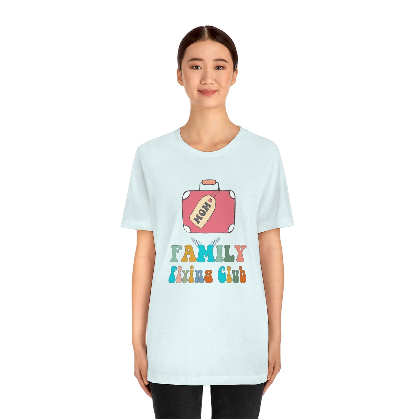 Family Flying Club - Mom - Family Matching Shirt Unisex Tee