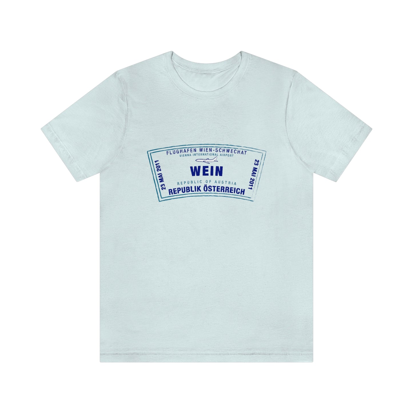 Wein Vienna International Airport Passport Stamp Vacation Travel Unisex T-shirt