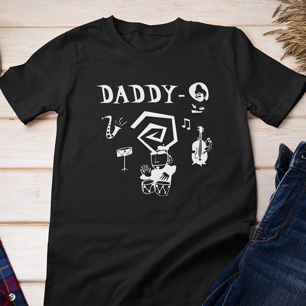 Father's Day Shirt - Cool Daddy-O Beatnik Heavy Cotton Tee