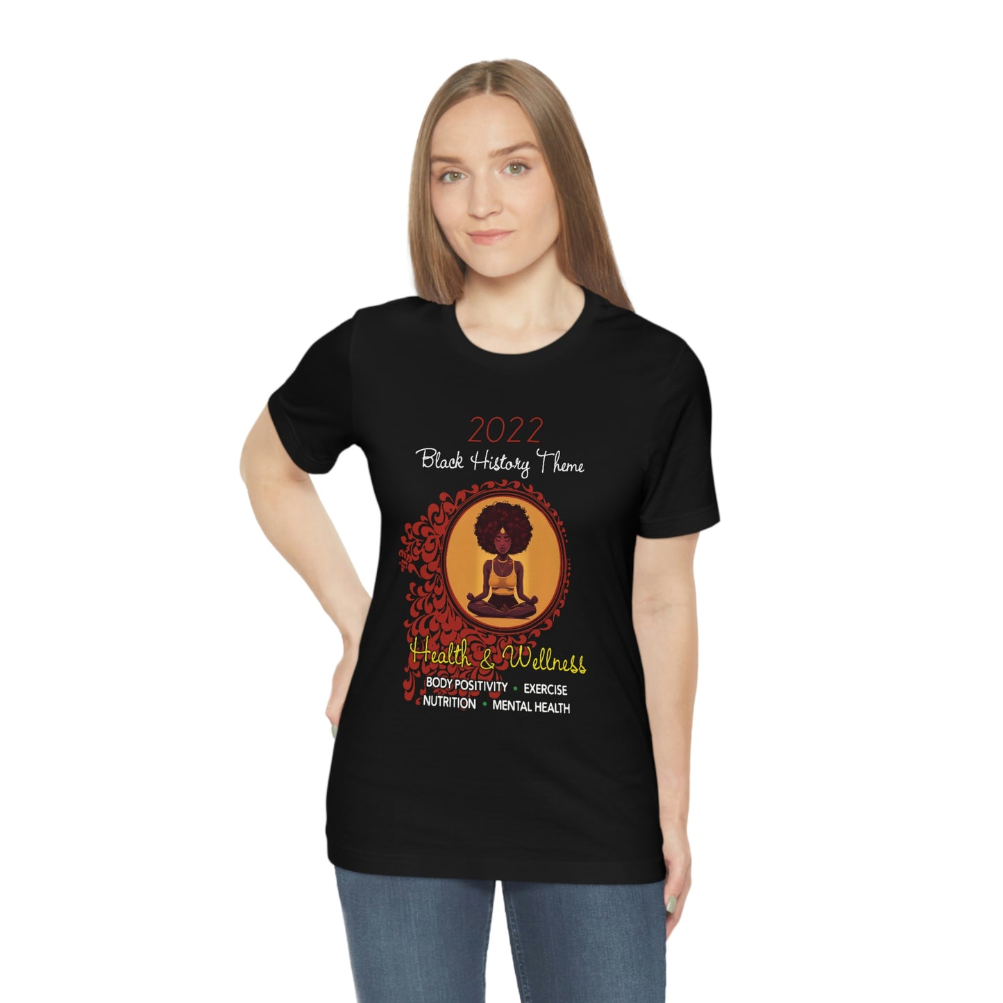 2022 Black History Theme - Health and Wellness Unisex T-shirt