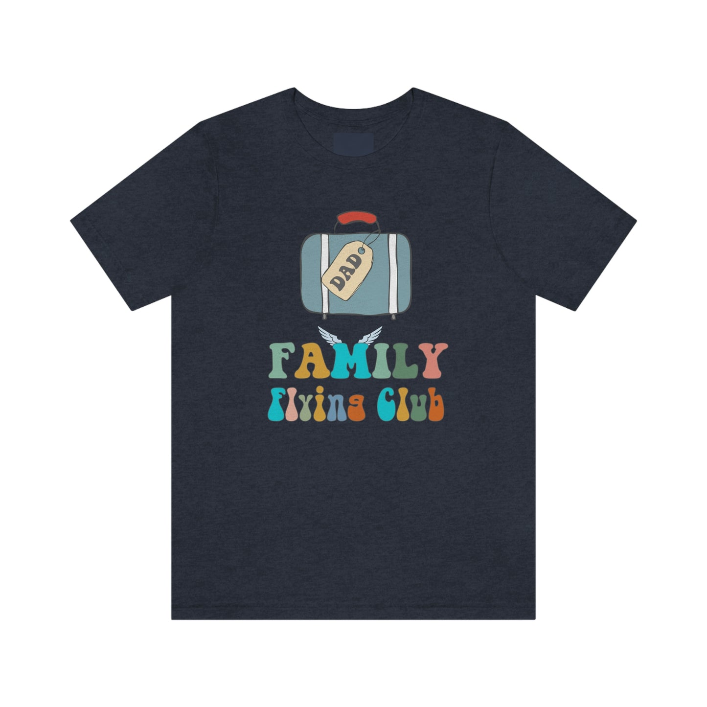 Family Flying Club - Dad - Family Matching Shirt Unisex Tee